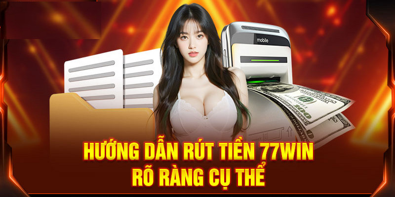 Quy trình rút tiền chuẩn chỉ gói gọn trong 4 bước