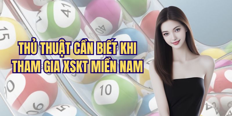 Luật chơi của siêu phẩm xổ số miền nam là gì?